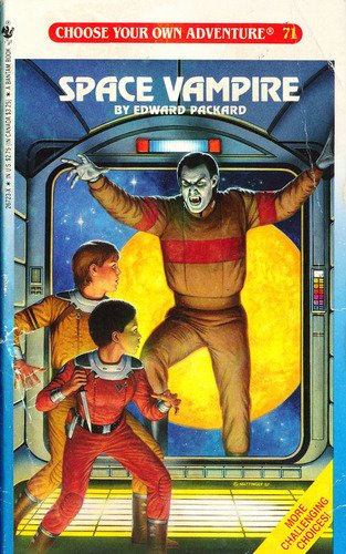 Choose Your Own Adventure: Space Vampire